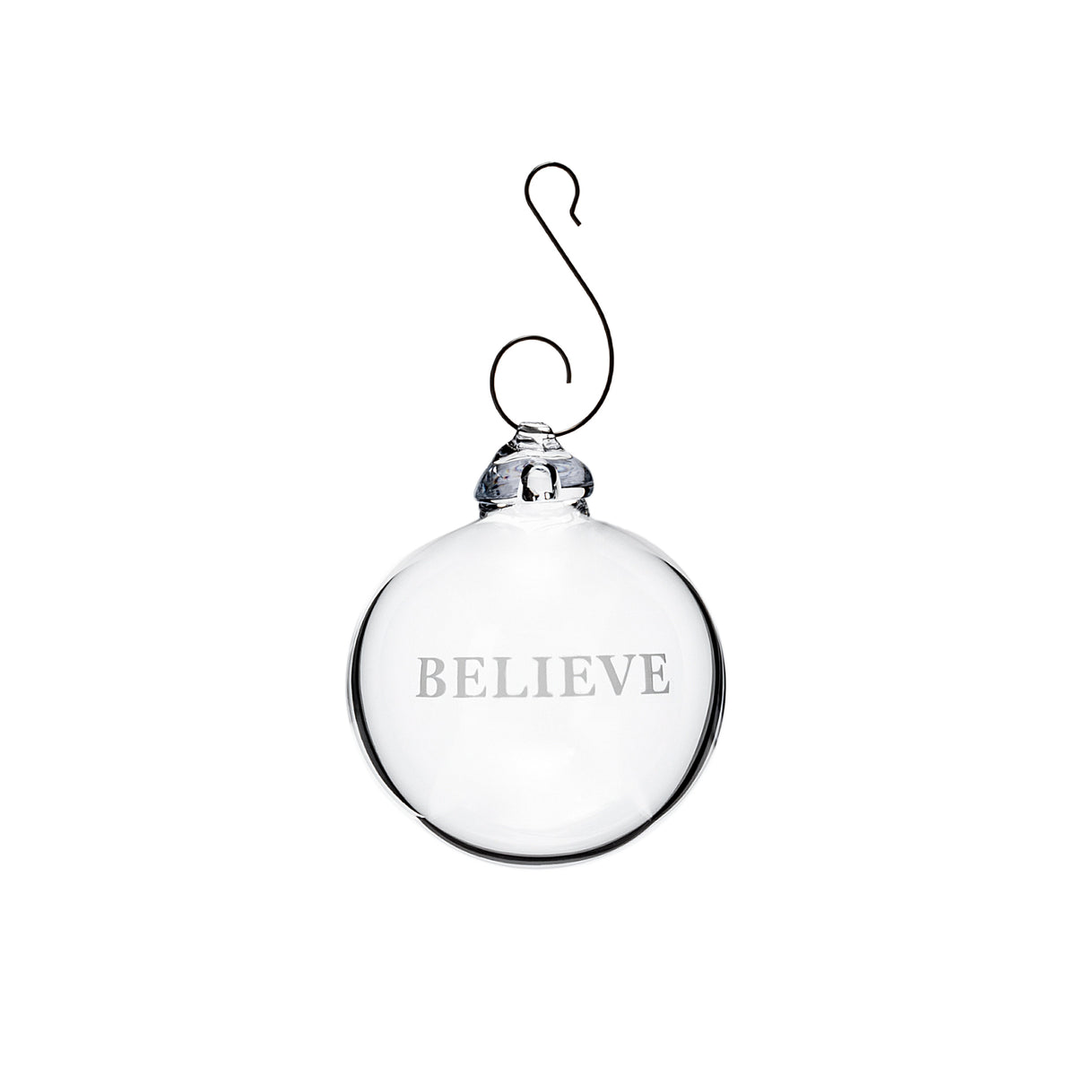 Clear glass round ornament with "BELIEVE" engraved on front and metal hook at top.